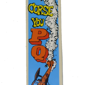 Curse You PQ Decal - 3/4" x 4"